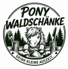 PONY Waldschänke